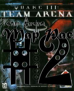 Box art for Team Arena Map Pack #2