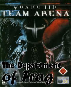 Box art for The Department of Frag