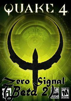 Box art for Zero Signal (Beta 2)