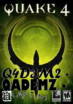 Box art for Q4D3M2 - QADEMZ - ID CMP Entry