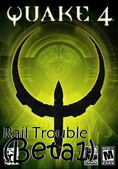 Box art for Rail Trouble (Beta1)