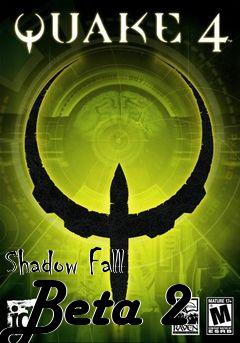 Box art for Shadow Fall Beta 2