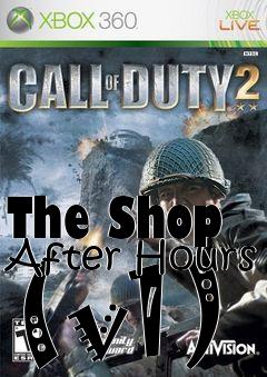 Box art for The Shop After Hours (v1)