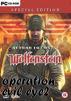 Box art for operation evil eye2