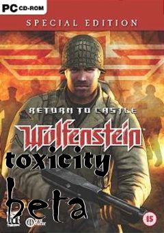 Box art for toxicity beta