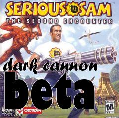 Box art for dark cannon beta