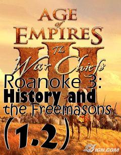 Box art for Roanoke 3: History and the Freemasons (1.2)