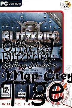 Box art for Official Blitzkrieg: Rolling Thunder Map Grey Tige