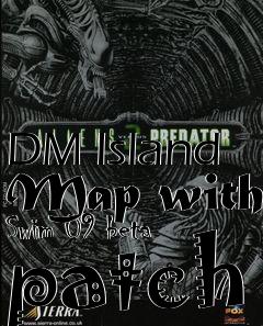 Box art for DM Island Map with Swim 09 beta patch