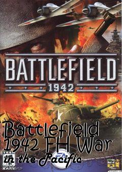 Box art for Battlefield 1942 FH War in the Pacific