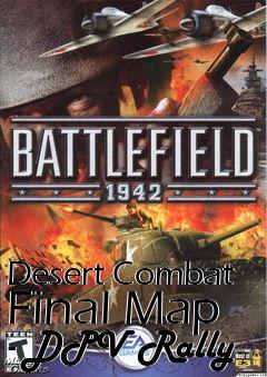 Box art for Desert Combat Final Map - DPV Rally