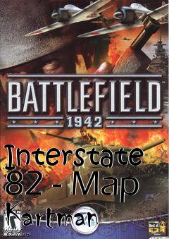 Box art for Interstate 82 - Map Kartman