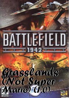 Box art for Grasslands (Not Super Mario) (1.0)