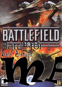 Box art for Battle for Brid Airport MAP