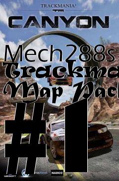 Box art for Mech288s Trackmania Map Pack #1