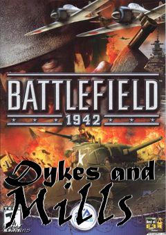 Box art for Dykes and Mills