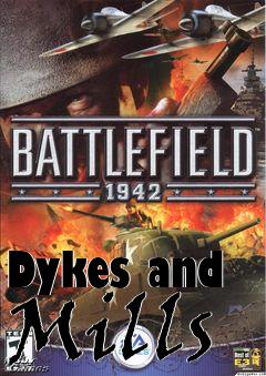 Box art for Dykes and Mills