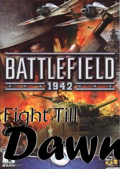 Box art for Fight Till Dawn