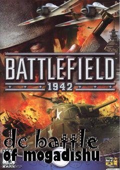 Box art for dc battle of mogadishu