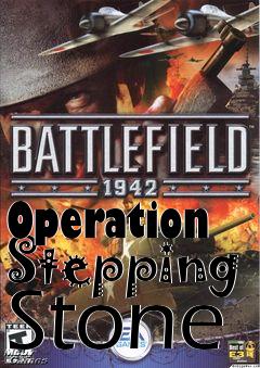 Box art for Operation Stepping Stone