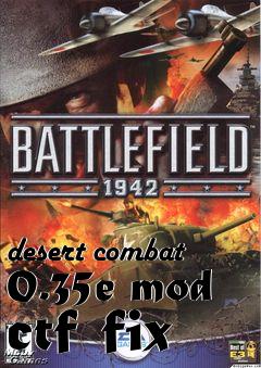 Box art for desert combat 0.35e mod ctf fix