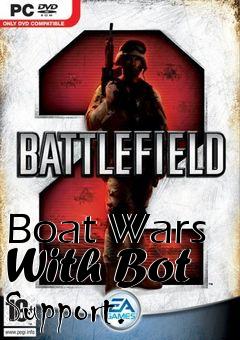 Box art for Boat Wars With Bot Support.