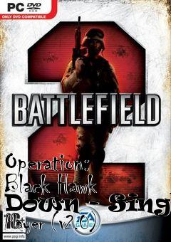 Box art for Operation: Black Hawk Down - Single Player (v2.0)