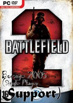 Box art for Bocage 2005 (Single Player Support)