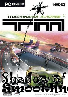 Box art for Shadow of Smoothness