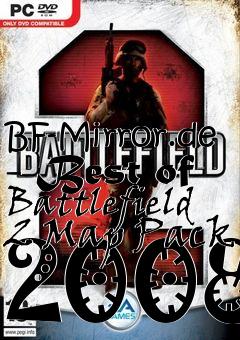 Box art for BF-Mirror.de - Best of Battlefield 2 Map Pack 2008