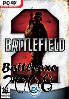 Box art for Battleaxe 2008