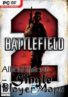 Box art for Allied Intent - Single Player Maps