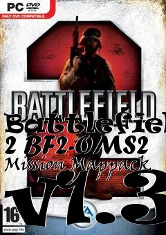 Box art for Battlefield 2 BF2-OMS2 Mission Mappack v1.3