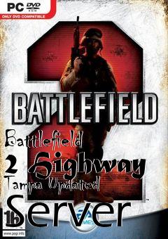 Box art for Battlefield 2 Highway Tampa Updated Server