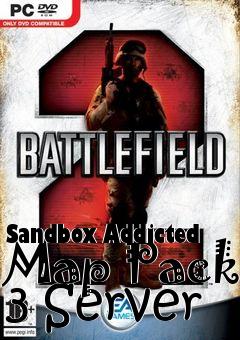 Box art for Sandbox Addicted Map Pack 3 Server