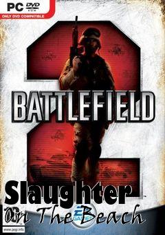 Box art for Slaughter On The Beach