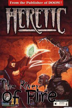 Box art for The River of Fire