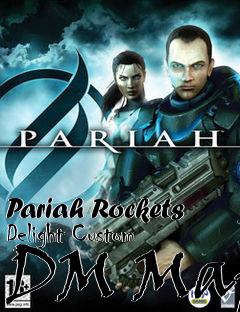 Box art for Pariah Rockets Delight Custom DM Map