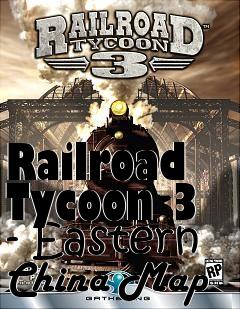 Box art for Railroad Tycoon 3 - Eastern China Map