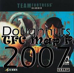 Box art for Doughnuts TFC Map Pack 2007