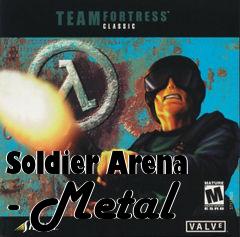 Box art for Soldier Arena - Metal