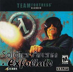 Box art for Soldier Arena - Exfoliate