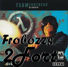 Box art for Frobozzs 2Fort