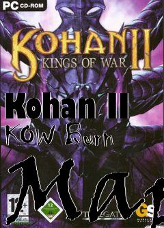 Box art for Kohan II KOW Burn Map