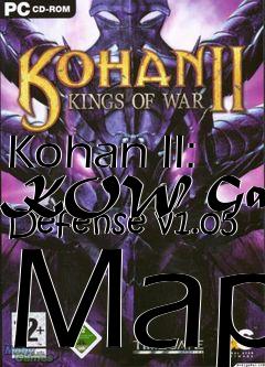 Box art for Kohan II: KOW Gauri Defense v1.05 Map