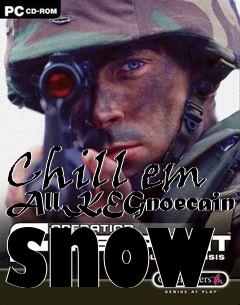 Box art for Chill em All.KEGnoecain snow