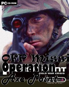 Box art for OFP Mission Operation Axe Point