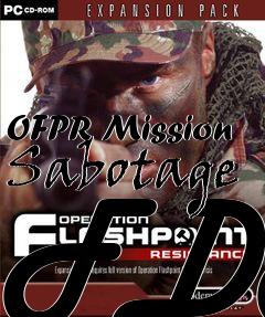 Box art for OFPR Mission Sabotage FDF
