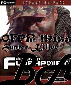 Box art for OFPR Mission Hunter-Killer BAS