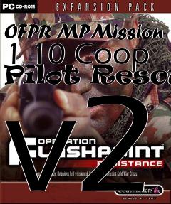 Box art for OFPR MPMission 1 10 Coop Pilot Rescue v2